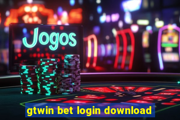 gtwin bet login download