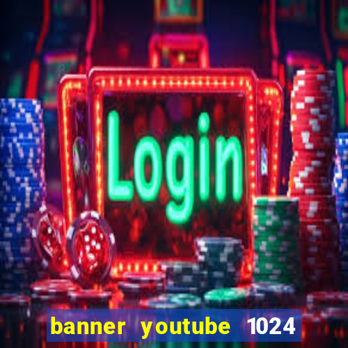 banner youtube 1024 x 576