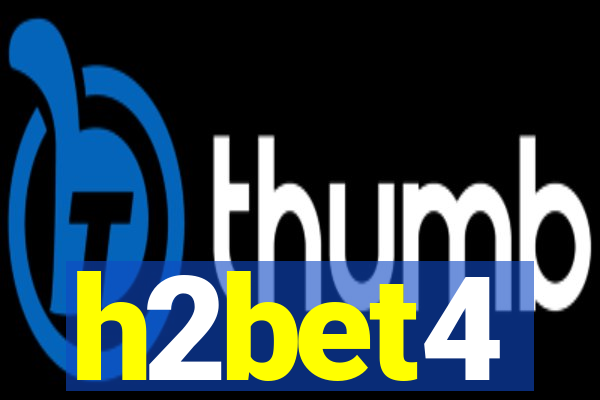 h2bet4