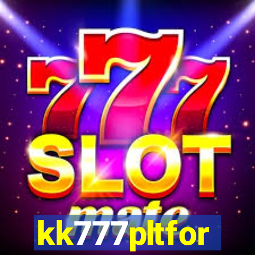 kk777pltfor