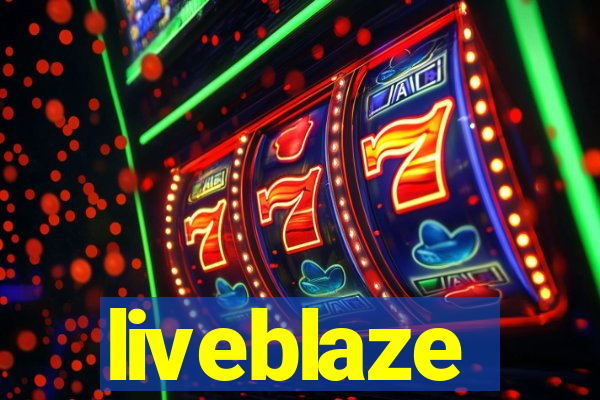 liveblaze