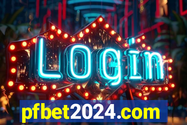 pfbet2024.com