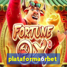 plataforma6rbet