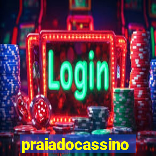 praiadocassino