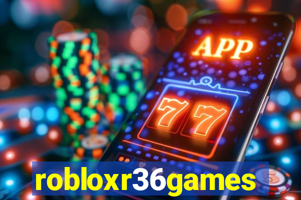 robloxr36games