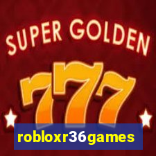 robloxr36games