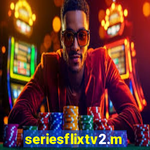 seriesflixtv2.me