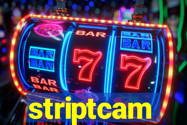 striptcam