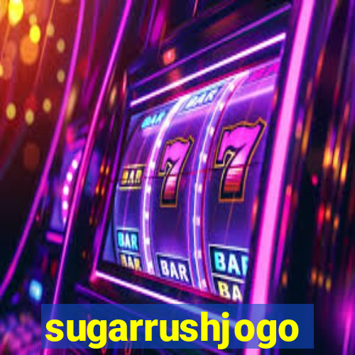 sugarrushjogo