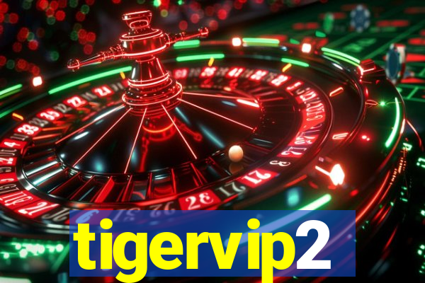 tigervip2