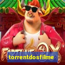 torrentdosfilmeshd