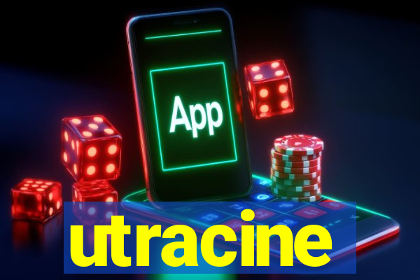 utracine