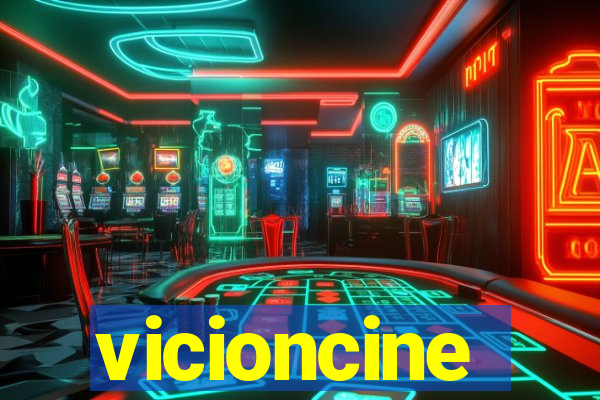 vicioncine