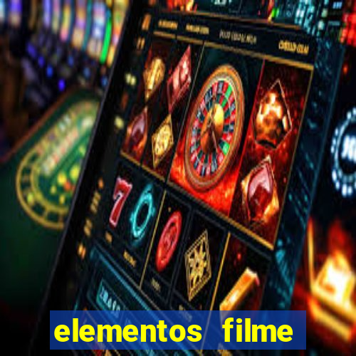 elementos filme completo dublado drive download