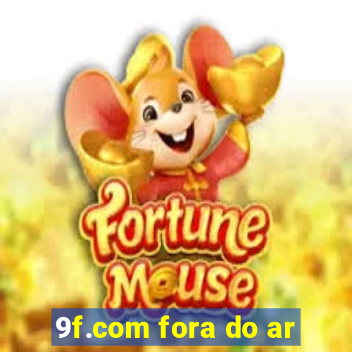 9f.com fora do ar