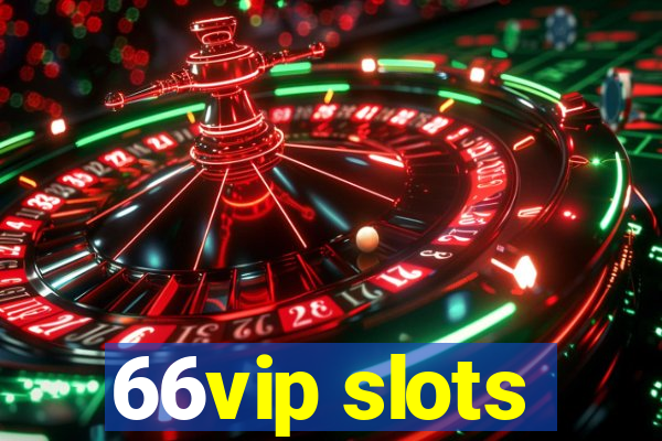 66vip slots