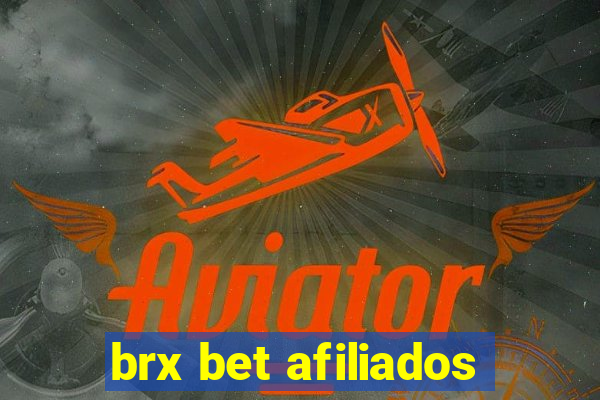 brx bet afiliados