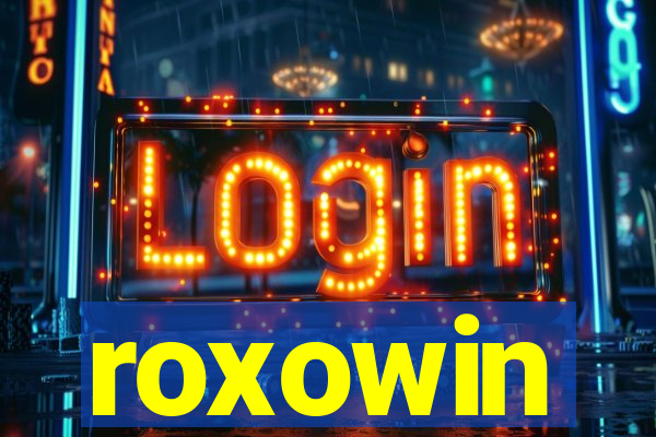 roxowin