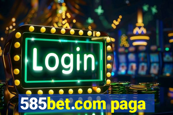 585bet.com paga