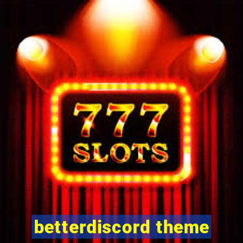 betterdiscord theme