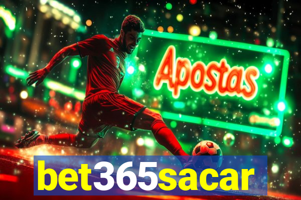 bet365sacar