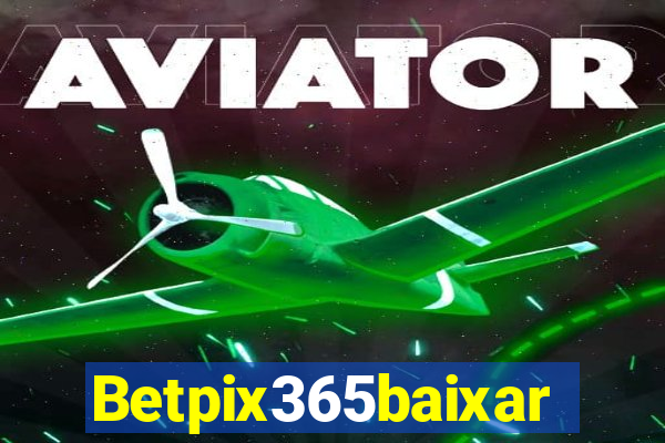 Betpix365baixar