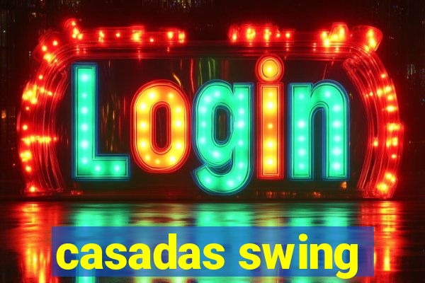 casadas swing