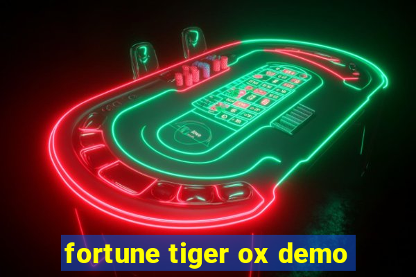 fortune tiger ox demo