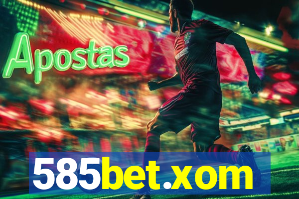 585bet.xom