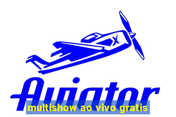 multishow ao vivo gratis