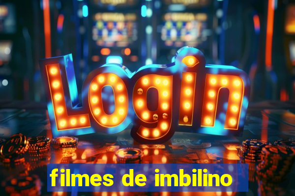 filmes de imbilino