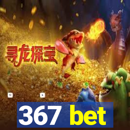 367 bet