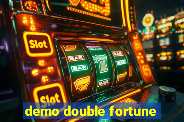 demo double fortune