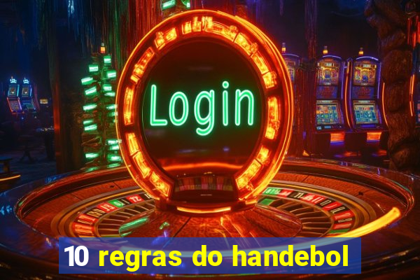 10 regras do handebol