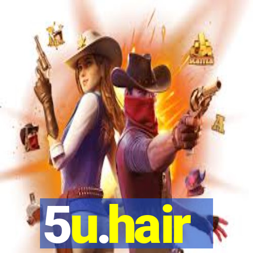 5u.hair