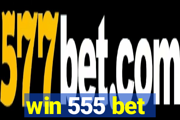 win 555 bet