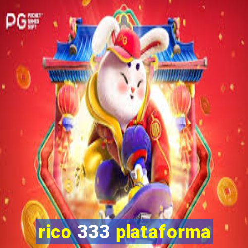 rico 333 plataforma