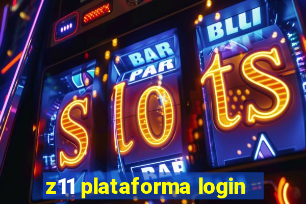 z11 plataforma login