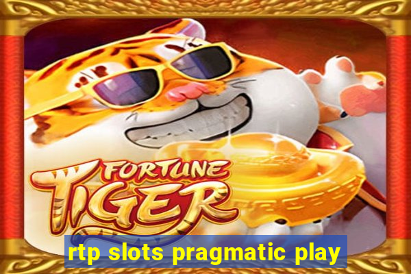 rtp slots pragmatic play