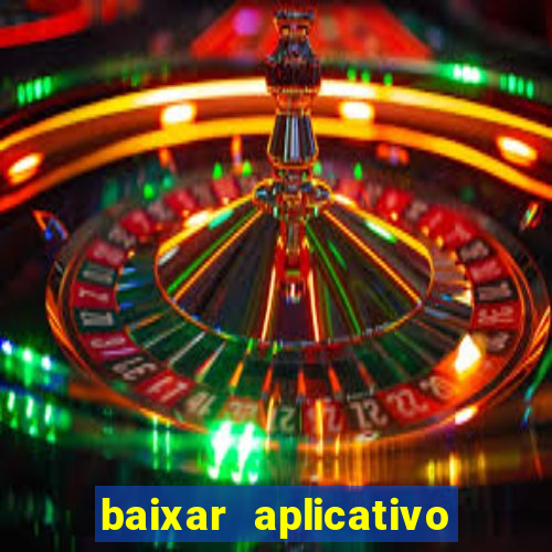 baixar aplicativo da estrela bet