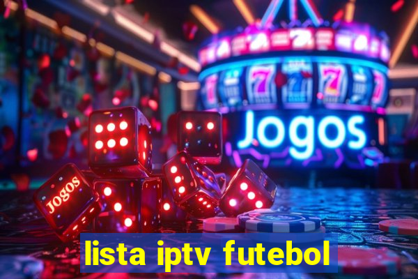 lista iptv futebol