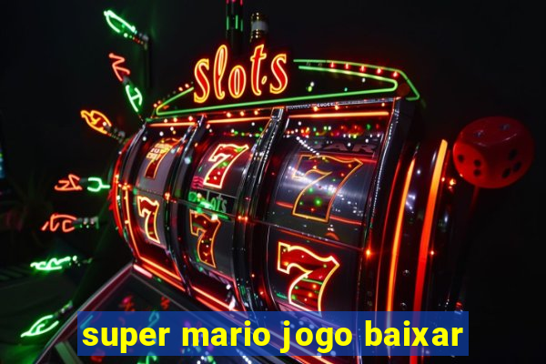 super mario jogo baixar