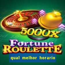 qual melhor horario para jogar fortune dragon