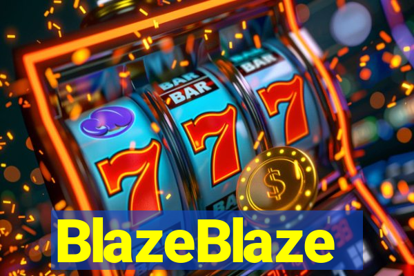 BlazeBlaze