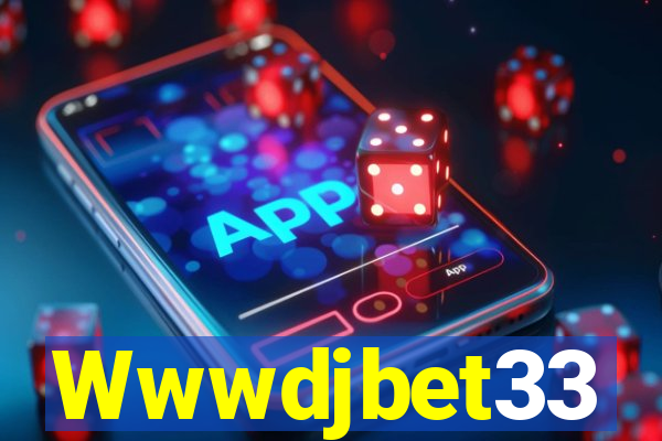 Wwwdjbet33