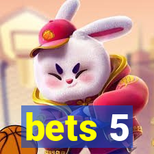 bets 5