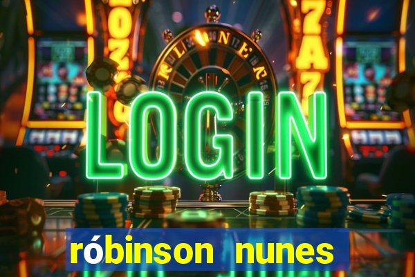 róbinson nunes empresário fortuna