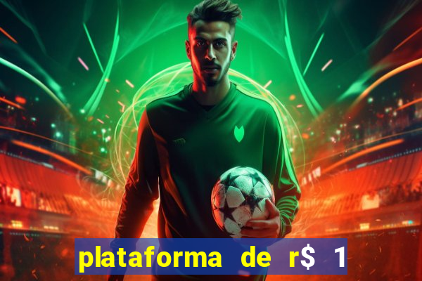 plataforma de r$ 1 para jogar