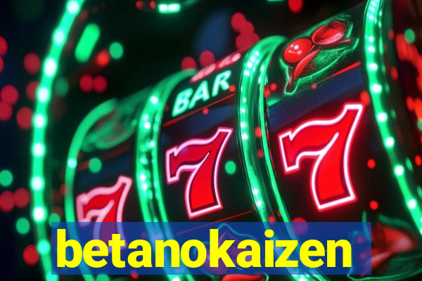 betanokaizen