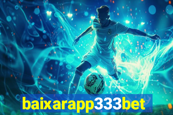 baixarapp333bet